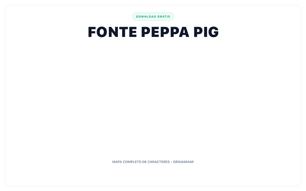 Fonte Peppa Pig grátis para download - Mapa de Caracteres